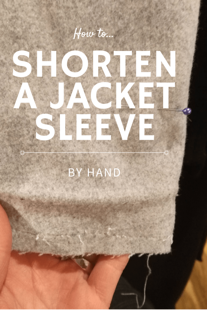 Shorten a jacket sleeve by hand | Elise's Sewing Studio