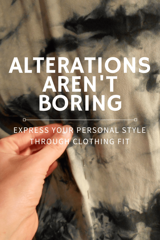 Alterations express your personal style through clothing fit